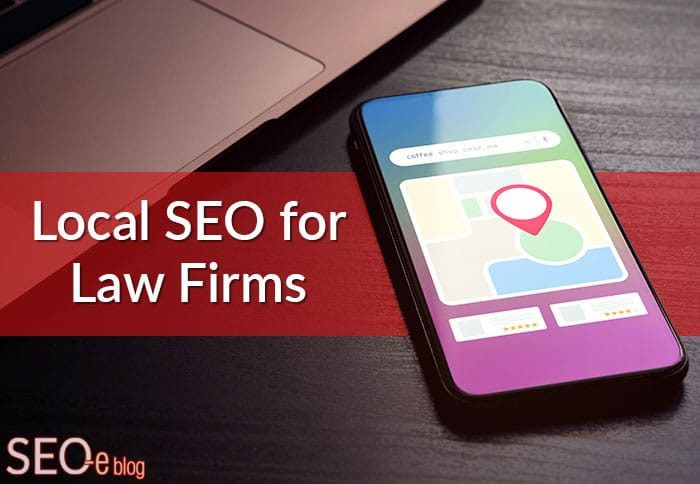 Local SEO for Law Firms